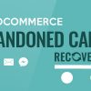 WooCommerce Abandoned Cart Recovery - Email - SMS - Facebook Messenger