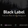 Black Label - Fullscreen Video & Image Background